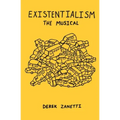 Existentialism The Musical