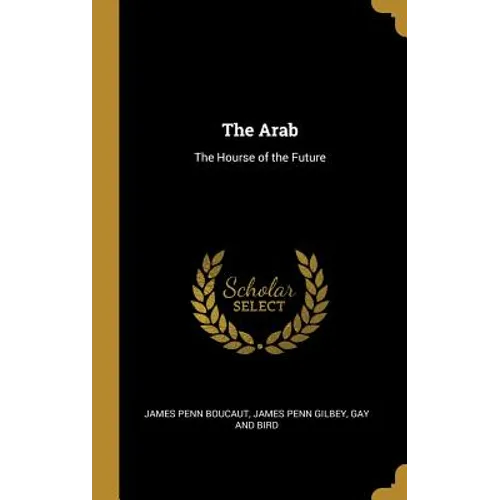 The Arab: The Hourse of the Future