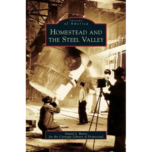 Homestead and the Steel Valley