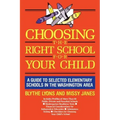 Choosing the Right School for Your Child: A Guide to Selected Elementary Schools in the Washington Area