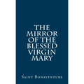 The Mirror of the Blessed Virgin Mary
