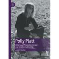 Polly Platt: Hollywood Production Design and Creative Authorship