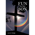 Fun in the Son: How to Stay Young All Your Life
