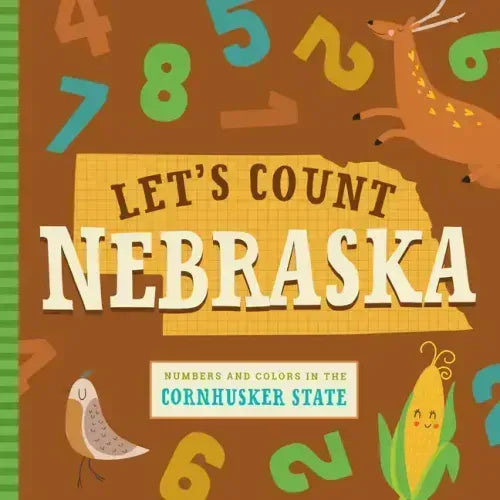 Let's Count Nebraska: Numbers and Colors in the Cornhusker State