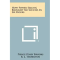 How Power Selling Brought Me Success In Six Hours