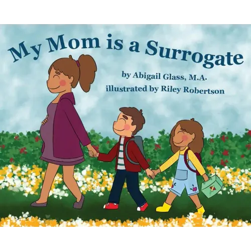 My Mom is a Surrogate