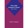 The Little Colonel's Chum: Mary Ware