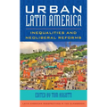 Urban Latin America: Inequalities and Neoliberal Reforms
