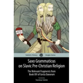 Saxo Grammaticus on Slavic Pre-Christian Religion: The Relevant Fragments from Book XIV of Gesta Danorum