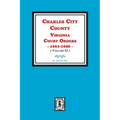Charles City County, Virginia Court Orders, 1661-1696. (Volume #2)