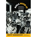 Roll with It: Brass Bands in the Streets of New Orleans