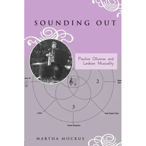Sounding Out: Pauline Oliveros and Lesbian Musicality
