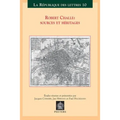 Robert Challe: Sources Et Heritages: Actes Du Colloque International, Leuven-Anvers, 21-22-23 Mars 2002