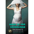 Nada es por Casualidad