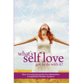 Follow It Thru: What's Self-Love Got to Do with It?