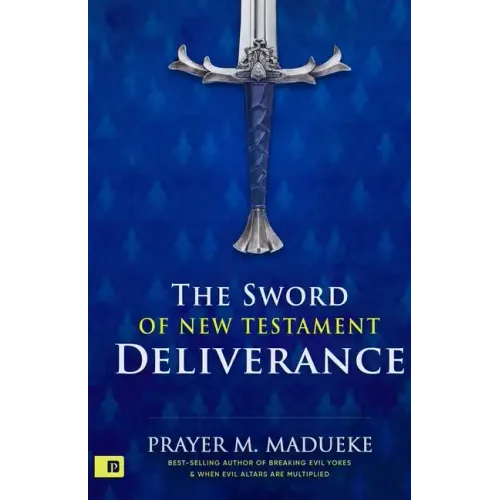 The Sword of New Testament Deliverance
