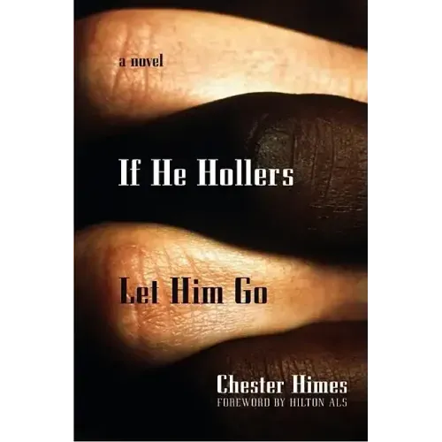 If He Hollers Let Him Go