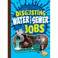 Disgusting Water and Sewer Jobs
