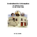 Predestined for Reformation: My Lifelong Quest for the Noble Path