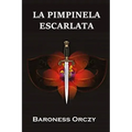 La Pimpinela Escarlata: The Scarlet Pimpernel, Spanish edition