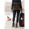 Walking Home: A Pilgrimage from Humbled to Healed