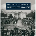 Historic Photos of the White House