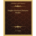 Vaught's Practical Character Reader