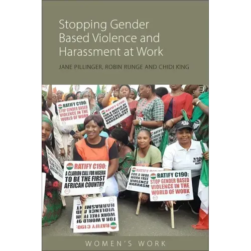 Stopping Gender-Based Violence and Harassment at Work: The Campaign for an ILO Convention