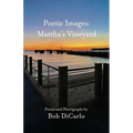 Poetic Images: Martha's Vineyard