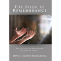The Book of Remembrance: The Voice of the Bridegroom: the Spirit of Truth