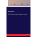 The Nicomachean Ethics of Aristotle