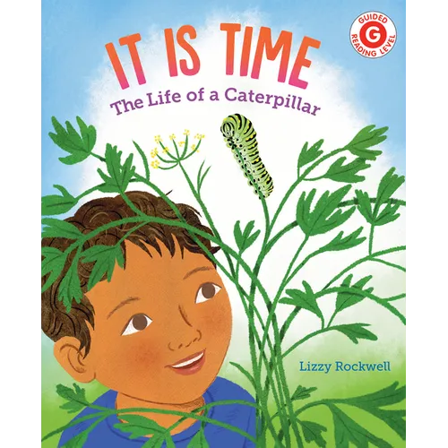 It Is Time: The Life of a Caterpillar