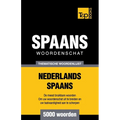 Thematische woordenschat Nederlands-Spaans - 5000 woorden