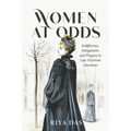 Women at Odds: Indifference, Antagonism, and Progress in Late Victorian Literature