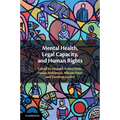 Mental Health, Legal Capacity, and Human Rights