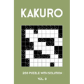 Kakuro 200 Puzzle With Solution Vol. 8: Cross Sums Puzzle Book, hard,10x10, 2 puzzles per page