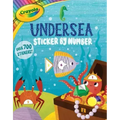 Crayola: Undersea Sticker by Number (a Crayola Sticker Activity Book for Kids)