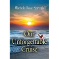 Our Unforgettable Cruise
