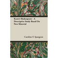 Keats's Shakespeare - A Descriptive Study Based on New Material