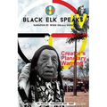 Black Elk Speaks IV: Creator's Planetary Warning: Narration by a Teton Sioux