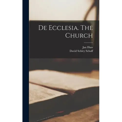 De Ecclesia. The Church