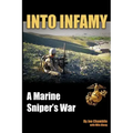 Into Infamy: A Marine Sniper's War