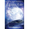 Fluid Mechanics: A Fairy Tale