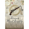 Dinner Most Deadly: Another John Pickett Mystery