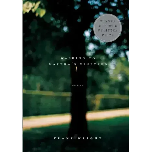 Walking to Martha's Vineyard: Poems