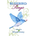 Bluebird Songs (Volume II)