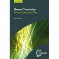 Green Chemistry: An Introductory Text