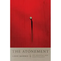 The Atonement: Its Meaning and Significance