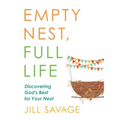 Empty Nest, Full Life: Discovering God's Best for Your Next