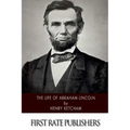 The Life of Abraham Lincoln